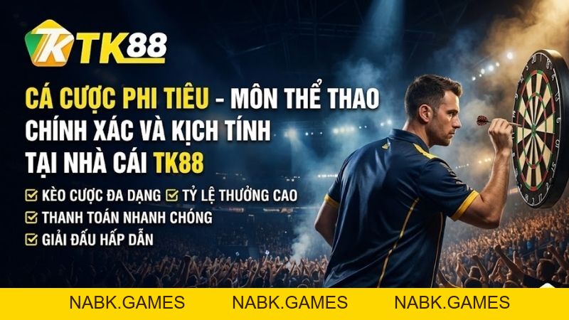 Cá Cược Phi Tiêu – Hình Thức Đặt Cược Hot Nhất Tại Thể Thao TK88 - nabk.games