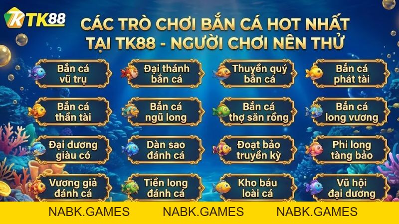 Bắn Cá TK88 – Sân Chơi Săn Cá Đổi Thưởng 3D Đỉnh Cao Số #1 - nabk.games
