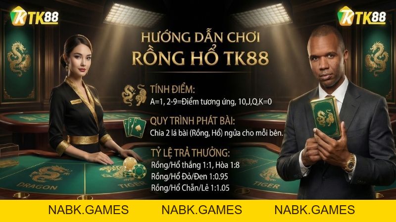 Rồng Hổ Online – Trò Chơi Cá Cược Nhanh & Minh Bạch Tại Casino TK88 - nabk.games