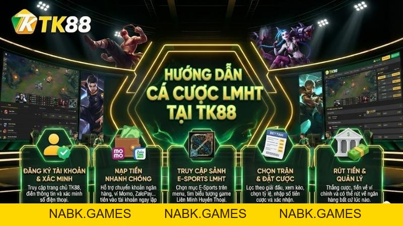 Cá Cược Liên Minh Huyền Thoại – Trải Nghiệm E-Sports Đỉnh Cao Tại TK88 - nabk.games