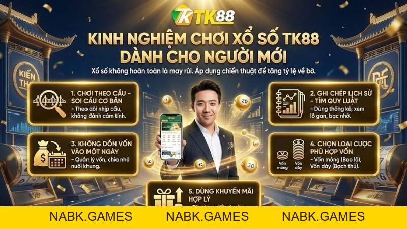 Xổ Số TK88 - Sân Chơi Lô Đề & Xổ Số Online An Toàn Uy Tín - nabk.games