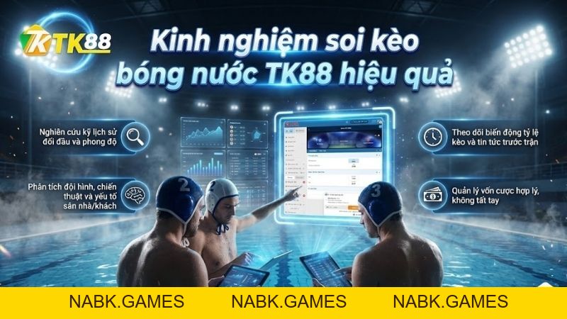 Cá Cược Bóng Nước – Trận Đấu Hấp Dẫn Tại Nhà Cái TK88 - nabk.games