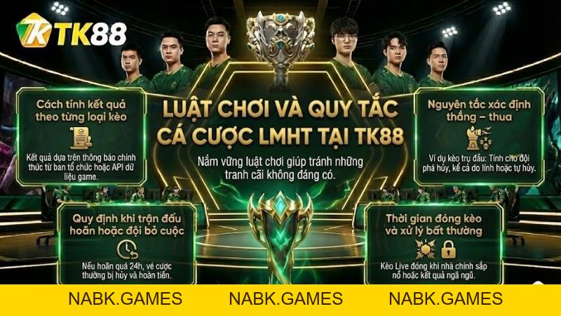 Cá Cược Liên Minh Huyền Thoại – Trải Nghiệm E-Sports Đỉnh Cao Tại TK88 - nabk.games