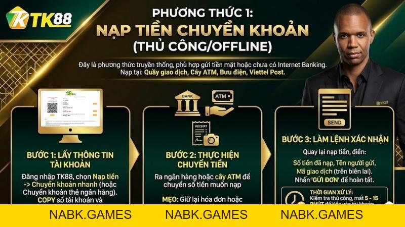 Nạp Tiền TK88: Hướng Dẫn Chi Tiết 2 Phương Thức Nhanh Nhất 2026 - nabk.games