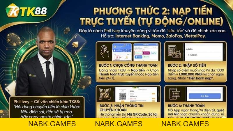 Nạp Tiền TK88: Hướng Dẫn Chi Tiết 2 Phương Thức Nhanh Nhất 2026 - nabk.games