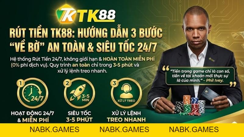 Rút Tiền TK88: Hướng Dẫn 3 Bước