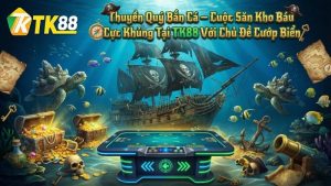 Bắn Cá TK88 – Sân Chơi Săn Cá Đổi Thưởng 3D Đỉnh Cao Số #1 - nabk.games