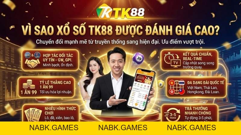 Xổ Số TK88 - Sân Chơi Lô Đề & Xổ Số Online An Toàn Uy Tín - nabk.games